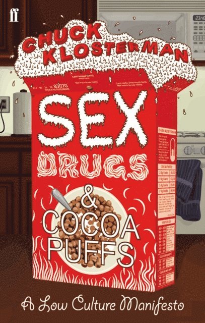 Chuck Klosterman - Sex, Drugs, and Cocoa Puffs, E-bok