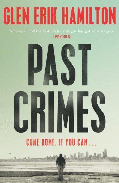 Glen Erik Hamilton - Past Crimes, E-bok