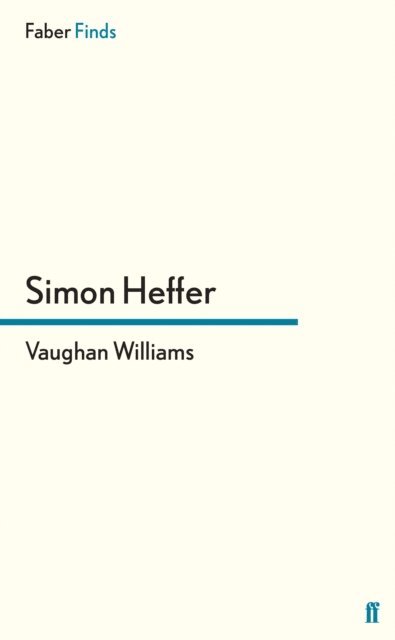 Simon Heffer - Vaughan Williams, E-bok