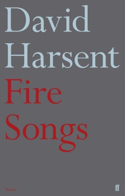 David Harsent - Fire Songs, E-bok