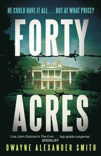 Dwayne Alexander Smith - Forty Acres, Häftad