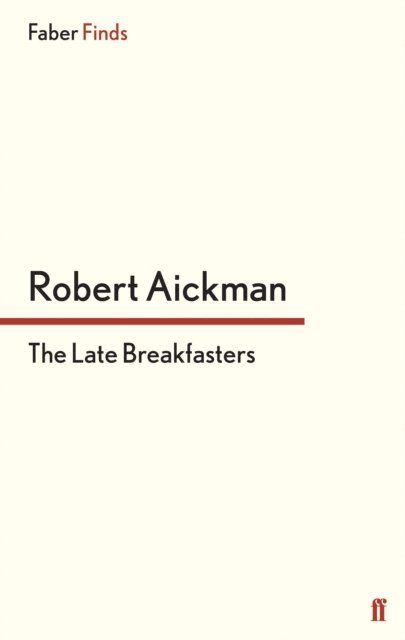Robert Aickman - Late Breakfasters, E-bok