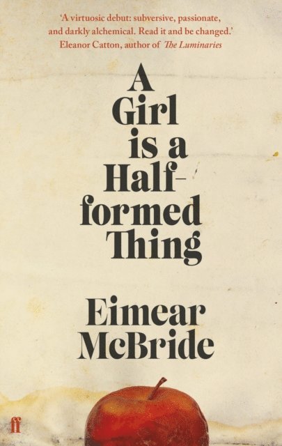 Eimear McBride - Girl is a Half-formed Thing, E-bok