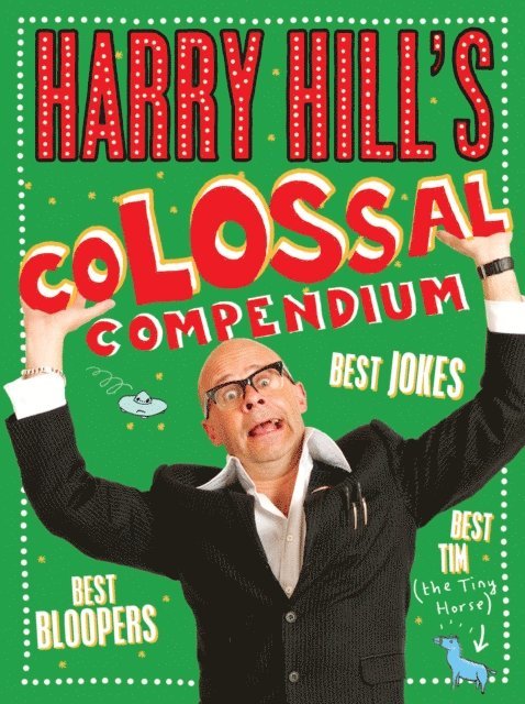 Harry Hill - Harry Hill's Colossal Compendium, E-bok