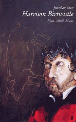Jonathan Cross - Harrison Birtwistle, E-bok