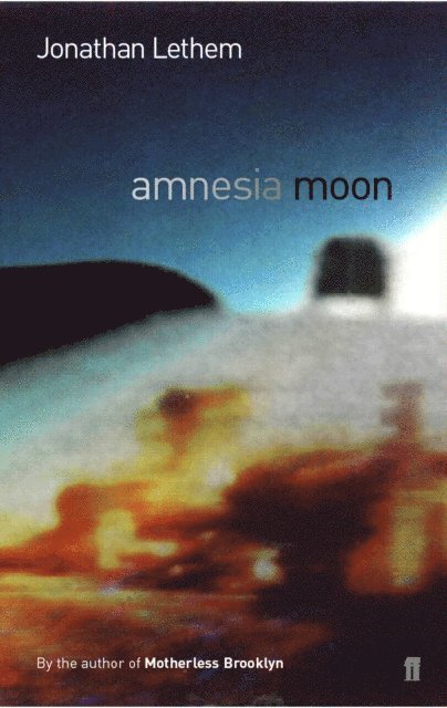 Jonathan Lethem - Amnesia Moon, E-bok
