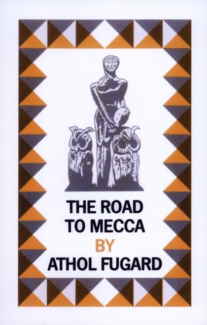 Athol Fugard - Road to Mecca, E-bok