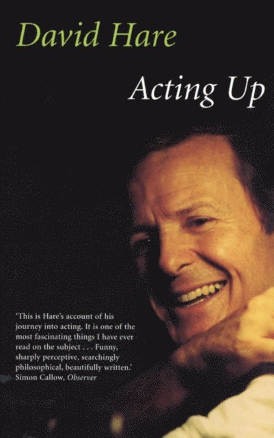 David Hare - Acting Up, E-bok