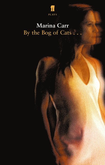 Marina Carr - By the Bog of Cats, E-bok. Tillgänglighet: Lägg i varukorg