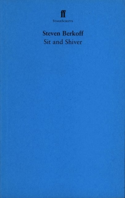 Steven Berkoff - Sit and Shiver, E-bok