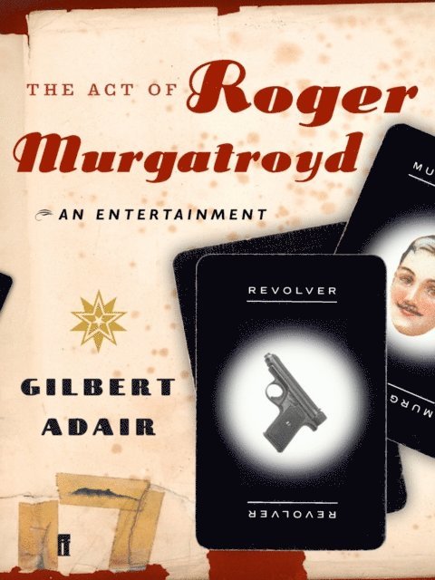 Gilbert Adair - Act of Roger Murgatroyd, E-bok