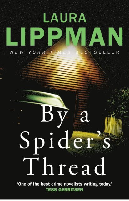 Laura Lippman - By a Spider's Thread, E-bok