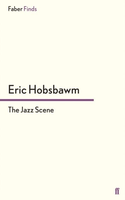Eric Hobsbawm - Jazz Scene, E-bok
