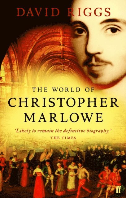 David Riggs - World of Christopher Marlowe, E-bok