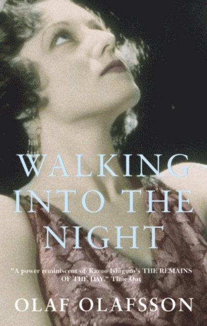 Olaf Olafsson - Walking into the Night, E-bok. Tillgänglighet: Lägg i varukorg
