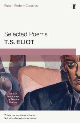 Selected Poems of T. S. Eliot av T S Eliot, Thomas Stearns Eliot