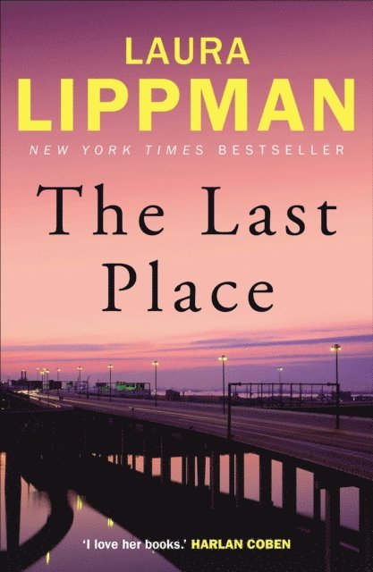 Laura Lippman - Last Place, E-bok
