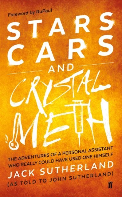 Jack Sutherland - Stars, Cars and Crystal Meth, E-bok