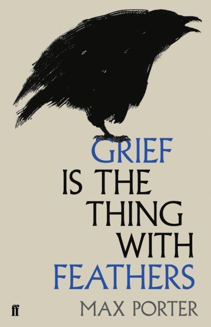 Max Porter - Grief Is the Thing with Feathers, E-bok