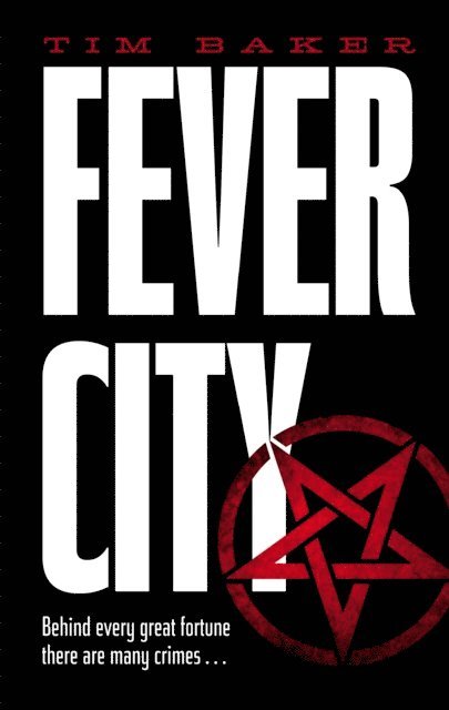 Tim Baker - Fever City, E-bok