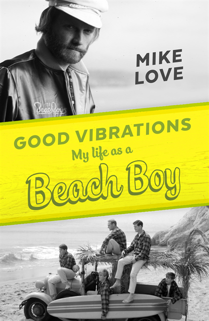 Mike Love - Good Vibrations, E-bok