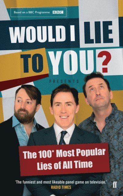 Would I Lie To You?, Peter Holmes, Ben Caudell, Saul Wordsworth - Would I Lie To You? Presents The 100 Most Popular Lies of All Time, E-bok