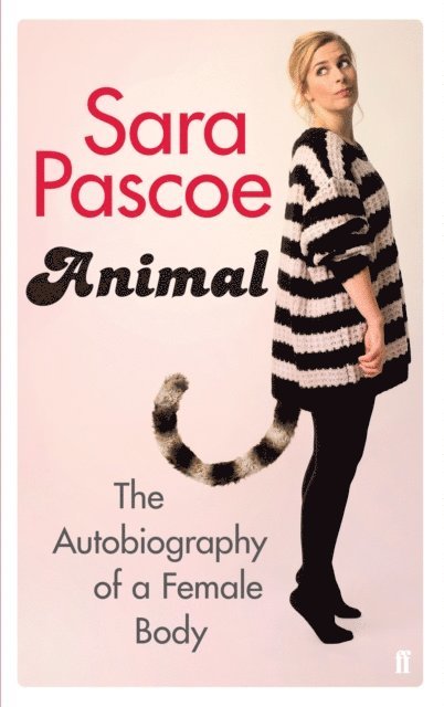 Sara Pascoe - Animal, E-bok