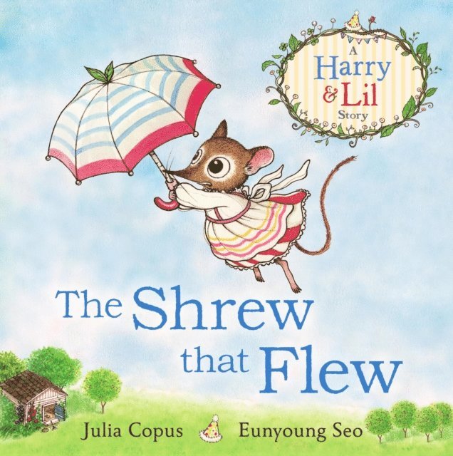 Julia Copus - Shrew that Flew, E-bok