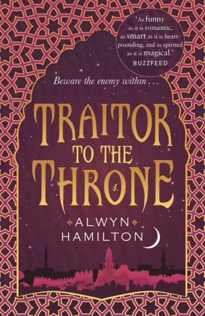 Alwyn Hamilton - Traitor to the Throne, E-bok