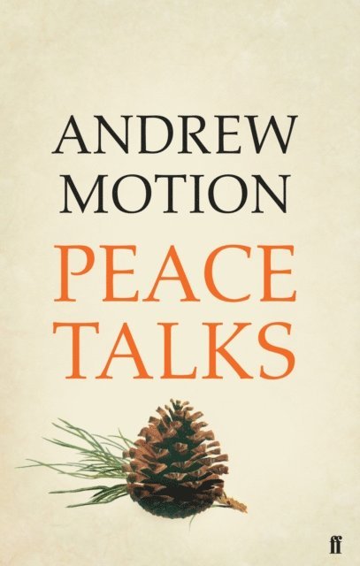 Andrew Motion - Peace Talks, E-bok