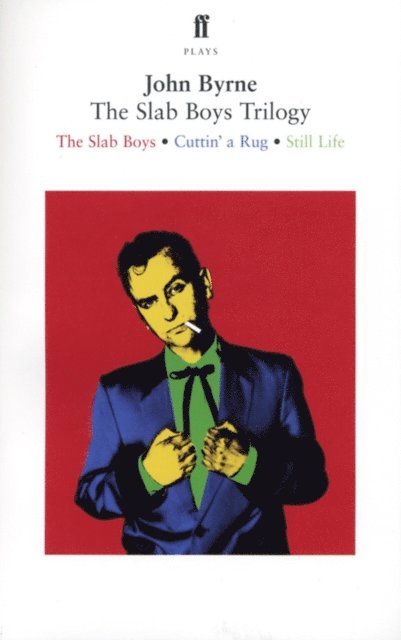John Byrne - Slab Boys Trilogy, E-bok