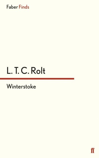 L.T.C. Rolt - Winterstoke, E-bok