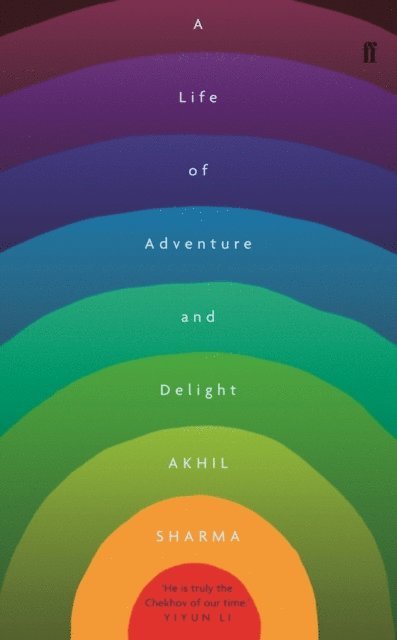 Akhil Sharma - Life of Adventure and Delight, E-bok