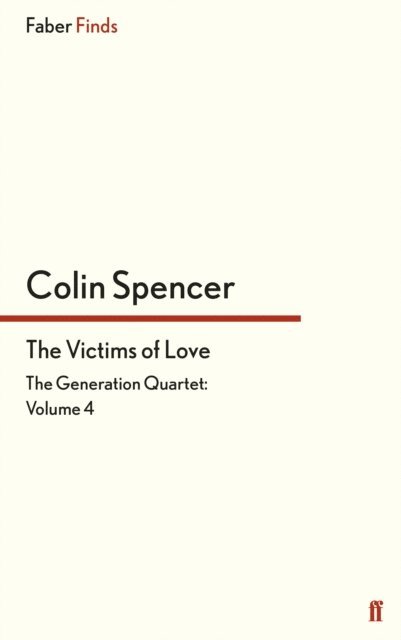 Colin Spencer - Victims of Love, E-bok