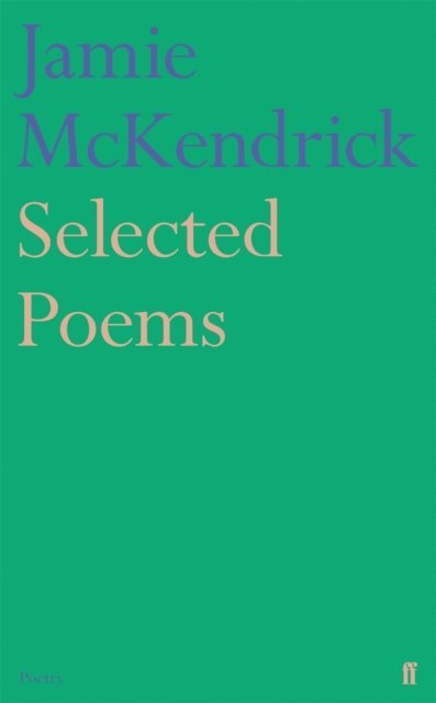Jamie McKendrick - Selected Poems, E-bok