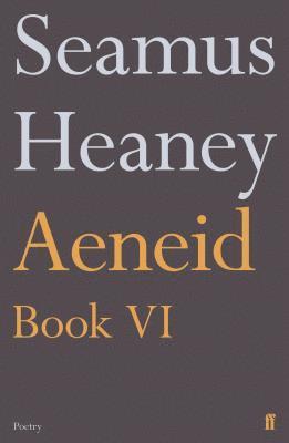 Seamus Heaney - Aeneid Book VI, Häftad