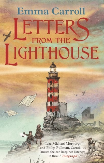 Emma Carroll - Letters from the Lighthouse, E-bok