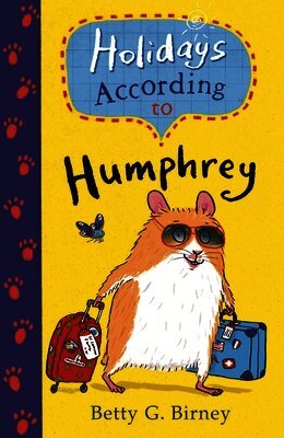 Betty G. Birney - Holidays According to Humphrey, Häftad