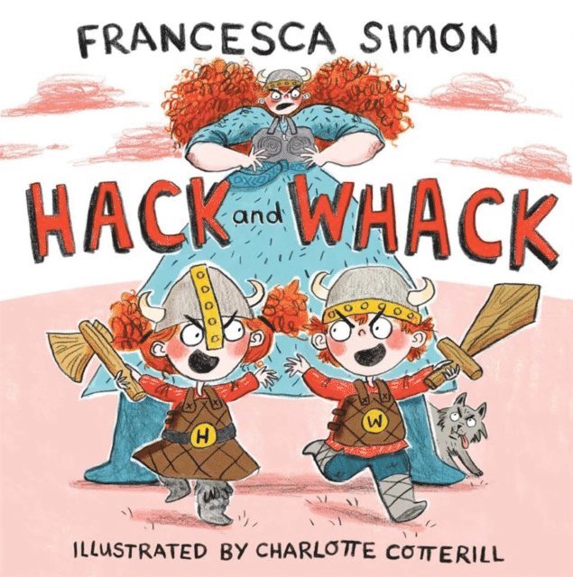 Francesca Simon - Hack and Whack, E-bok