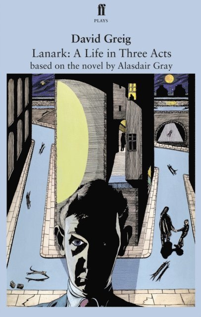 David Greig - Lanark: A Life in Three Acts, E-bok