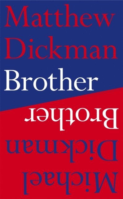 Matthew Dickman, Michael Dickman - Brother, E-bok
