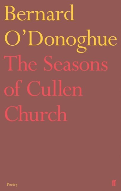 Bernard O'Donoghue - Seasons of Cullen Church, E-bok