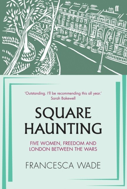 Francesca Wade - Square Haunting, E-bok