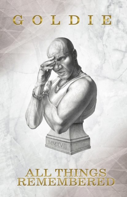Goldie - All Things Remembered, E-bok