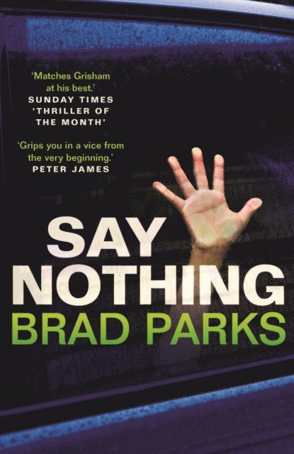 Brad Parks - Say Nothing, E-bok