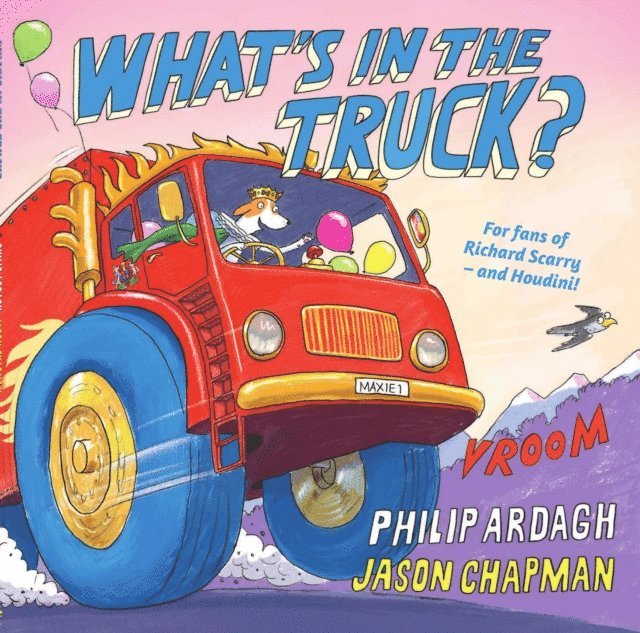 Philip Ardagh - What's in the Truck?, E-bok