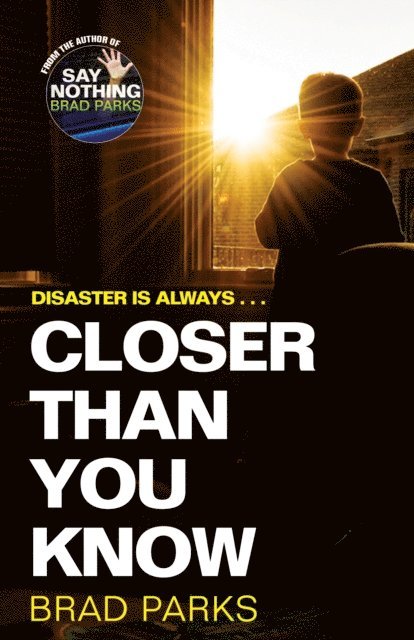 Brad Parks - Closer Than You Know, E-bok