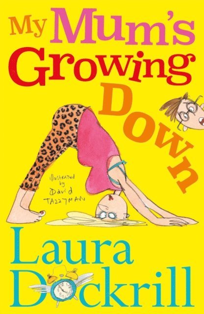 Laura Dockrill - My Mum's Growing Down, E-bok