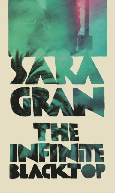 Sara Gran - Infinite Blacktop, E-bok