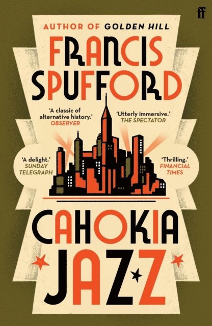 Francis Spufford - Cahokia Jazz, E-bok